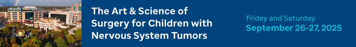 The Art & Science of Surgery for Children with Nervous System Tumors Banner